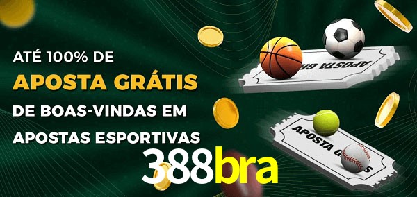 388bra Ate 100% de Aposta Gratis